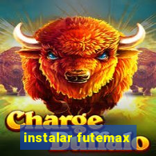 instalar futemax